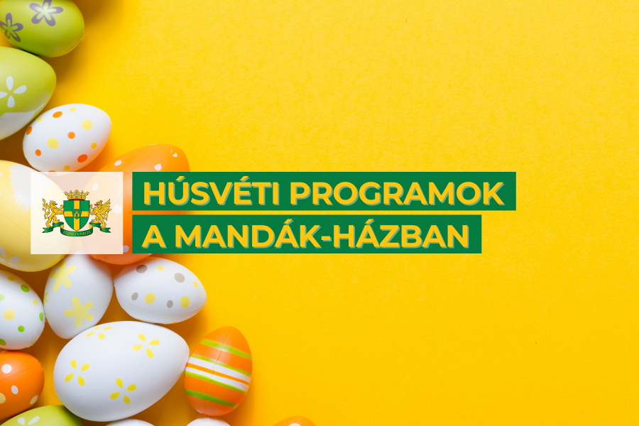 Húsvéti programok a Mandák-házban