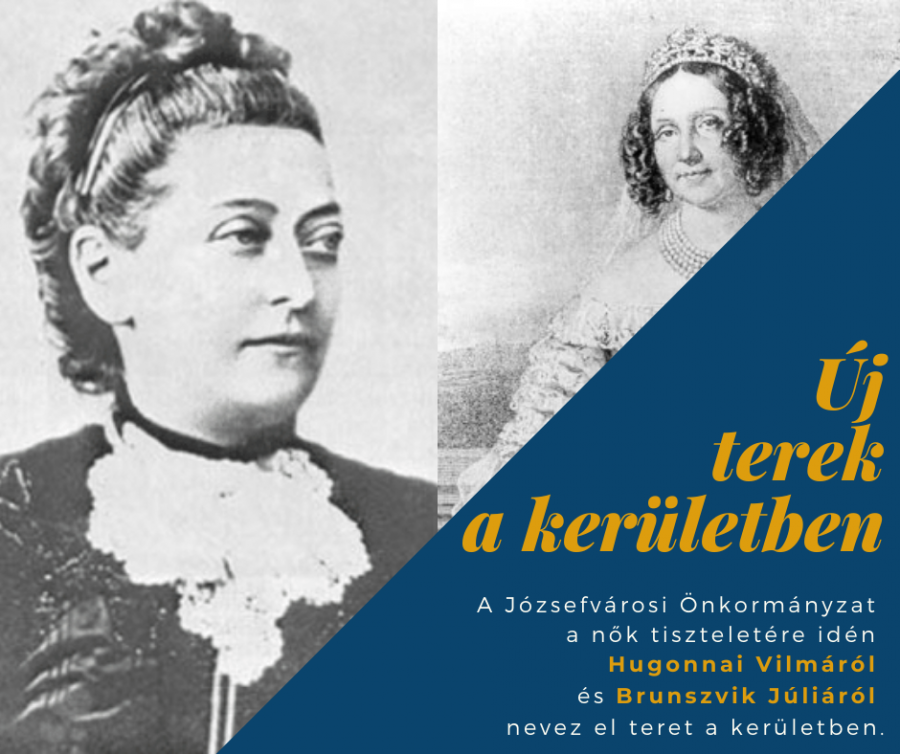 Hugonnai Vilmáról és Brunszvik Júliáról nevez el teret Józsefváros nőnap alkalmából