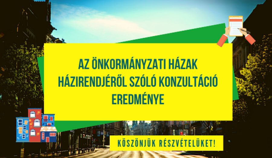 Az önkormányzati házak házirendjéről szóló konzultáció eredménye