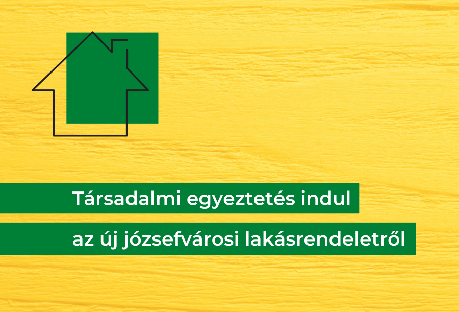 Indul az új kerületi lakásrendelet társadalmi egyeztetése!
