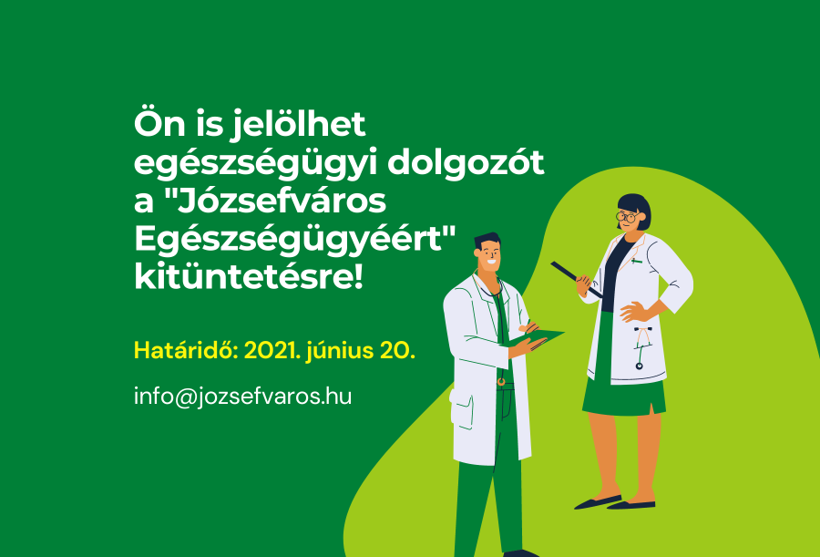Ön is jelölhet egészségügyi dolgozót a „Józsefváros Egészségügyéért” kitüntetésre!