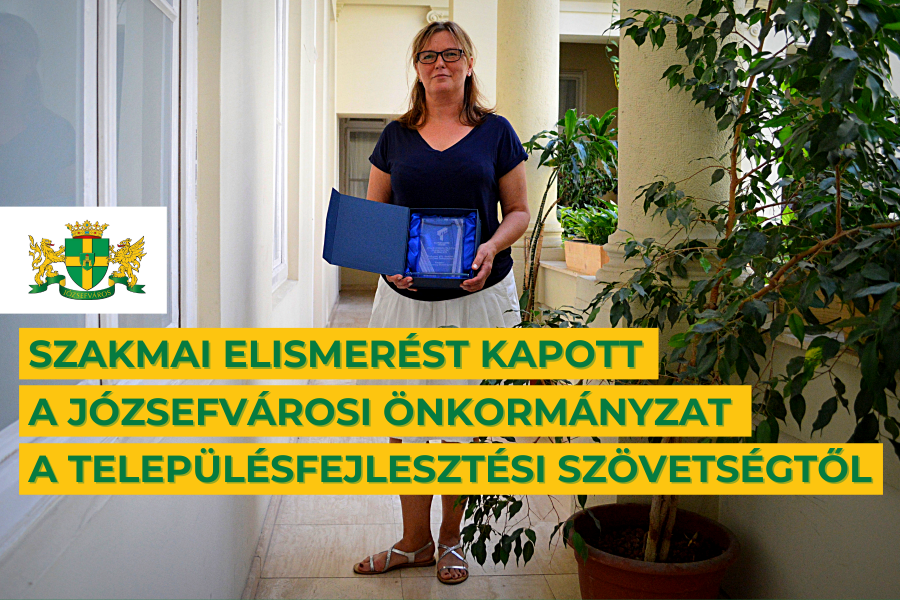 Településfejlesztési Szövetség: szakmai elismerést kapott a Józsefvárosi Önkormányzat