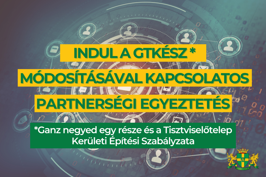 Indul a GTKÉSZ módosításával kapcsolatos partnerségi egyeztetés!