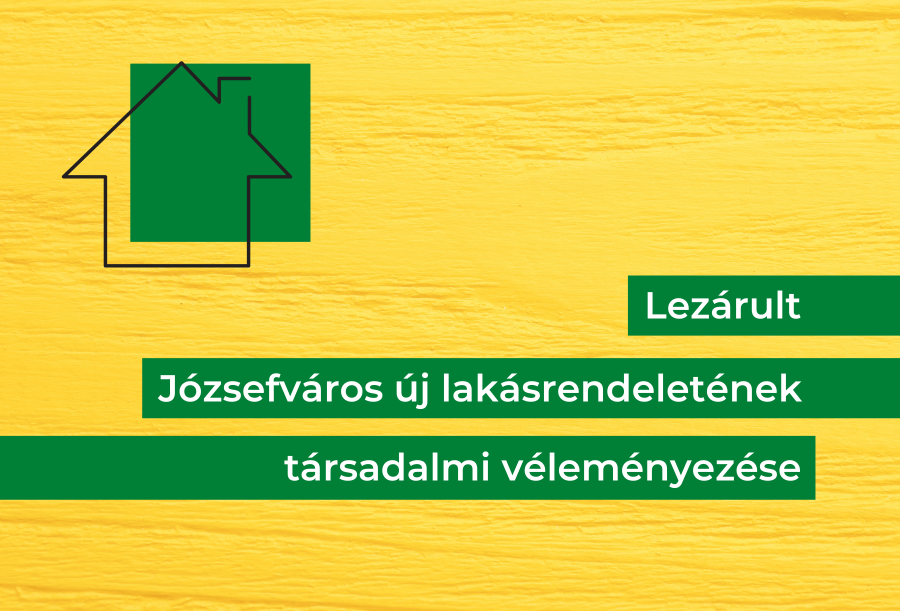 Lezárult Józsefváros új lakásrendeletének társadalmi véleményezése