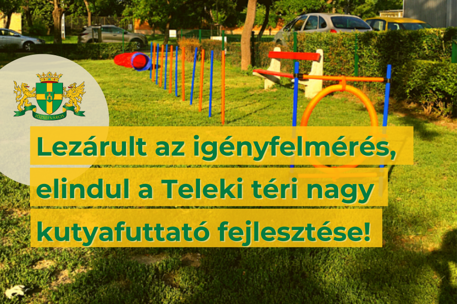 Lezárult az igényfelmérés, elindul a Teleki téri nagy kutyafuttató fejlesztése!