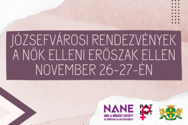 Józsefvárosi rendezvények a nők elleni erőszak ellen 2021. november 26-27-én