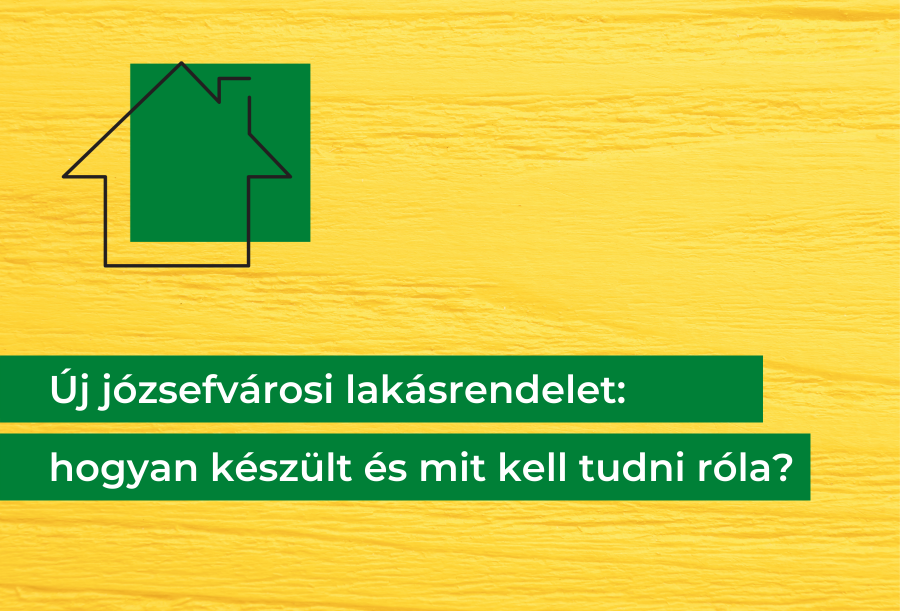 Új józsefvárosi lakásrendelet – hogyan készült és mit kell tudni róla? VIDEÓ