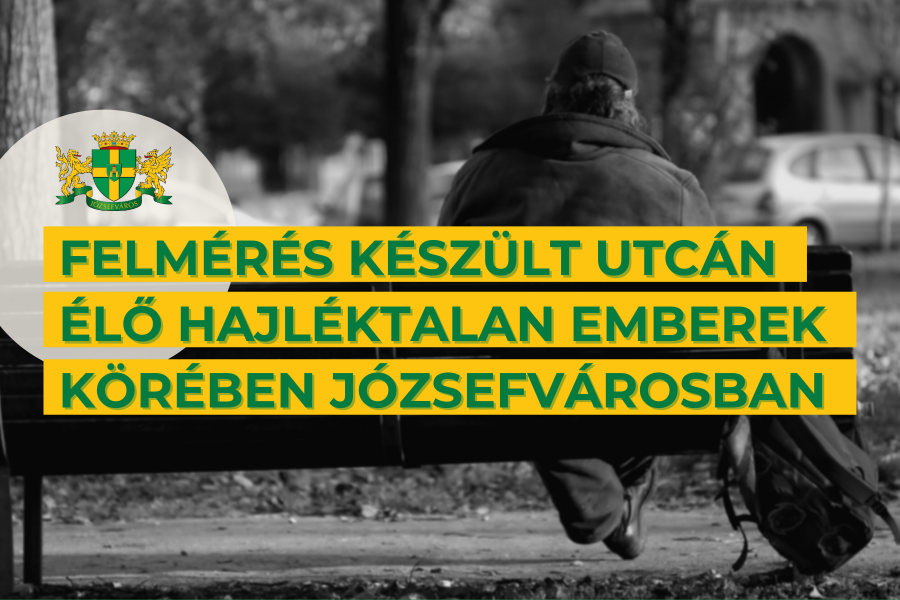 Felmérés készült Józsefvárosban az utcán élő hajléktalan emberek körében