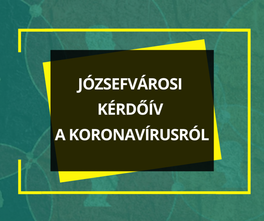   Józsefvárosi kérdőív a koronavírusról