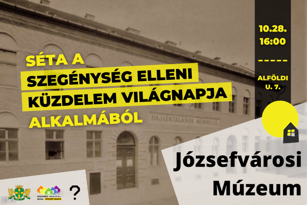 A Józsefvárosi Múzeum sétája a Szegénység Elleni Küzdelem Világnapja alkalmából