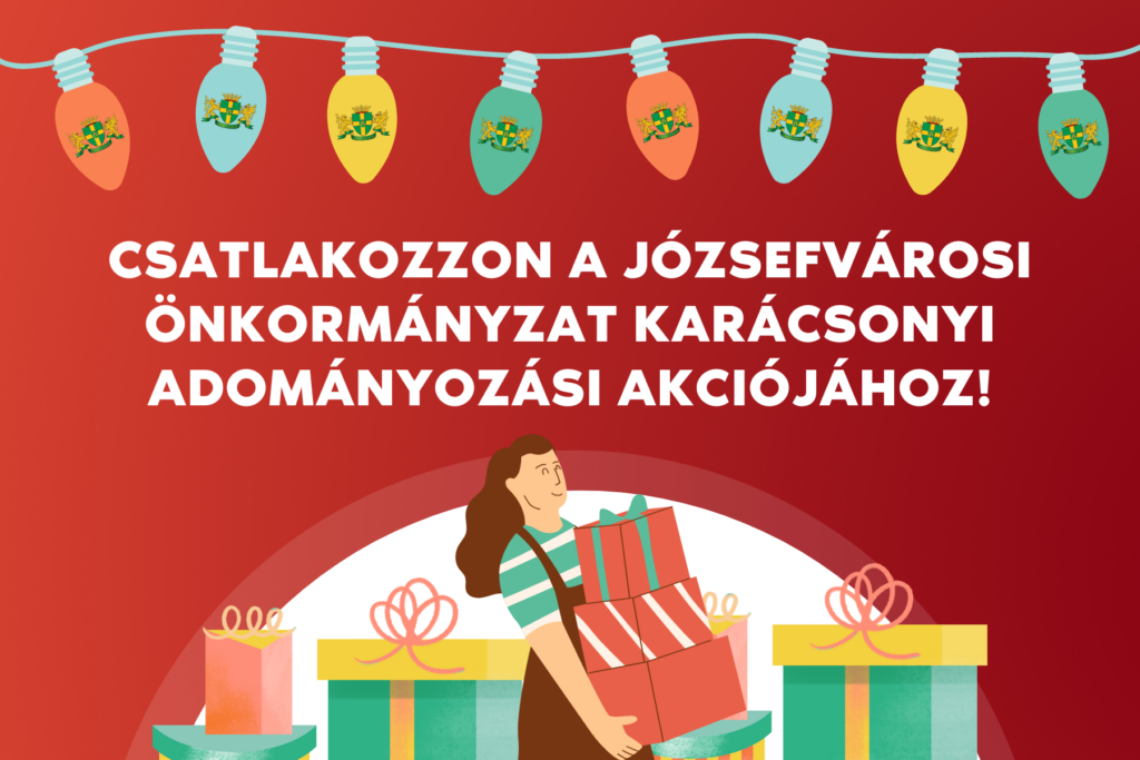 Csatlakozzon a Józsefvárosi Önkormányzat karácsonyi adományozási akciójához!