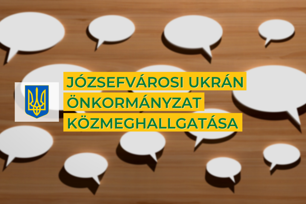 Józsefvárosi Ukrán Önkormányzat közmeghallgatás 2022