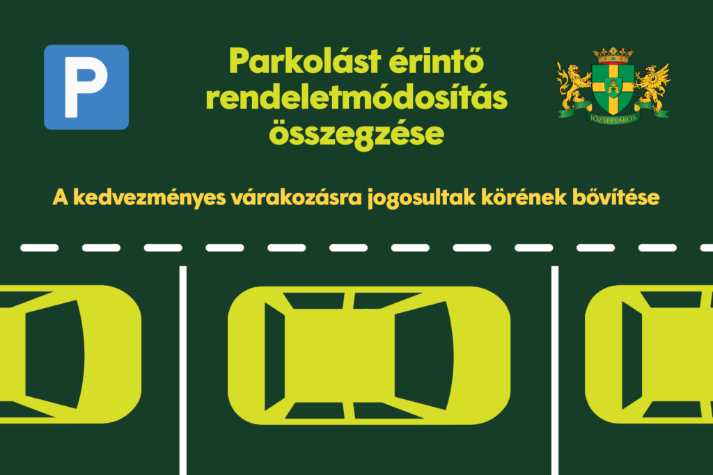 Kerületi parkolást érintő rendeletmódosítás: bővül a kedvezményes várakozásra jogosultak köre