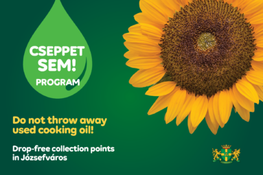 Do not throw away used cooking oil! -  Drop-free collection points in Józsefváros