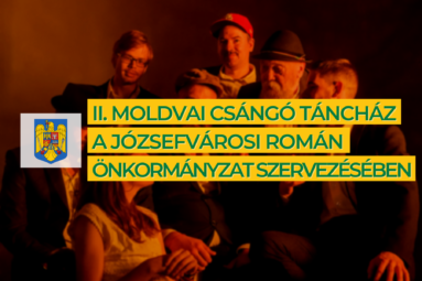 II. Moldvai Csángó táncház a Józsefvárosi Román önkormányzat szervezésében