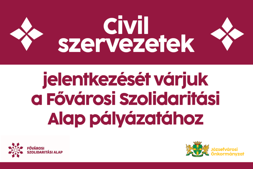 Civil szervezetek jelentkezését várjuk a Fővárosi Szolidaritási Alap pályázatához  