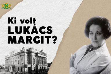 Ki volt Lukács Margit?
