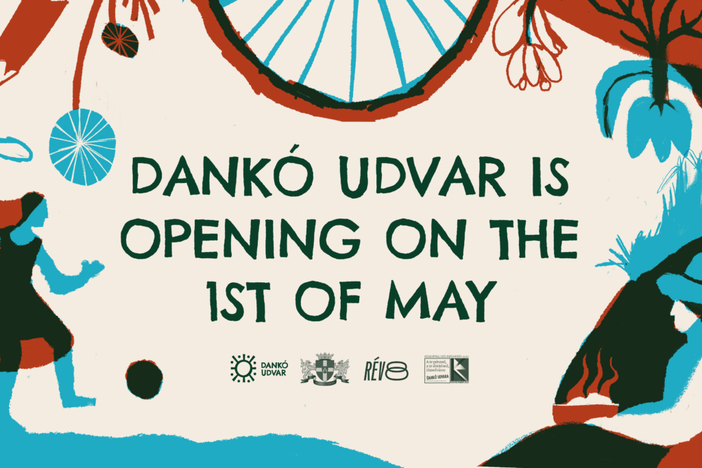 Dankó Udvar is opening on the 1st of may
