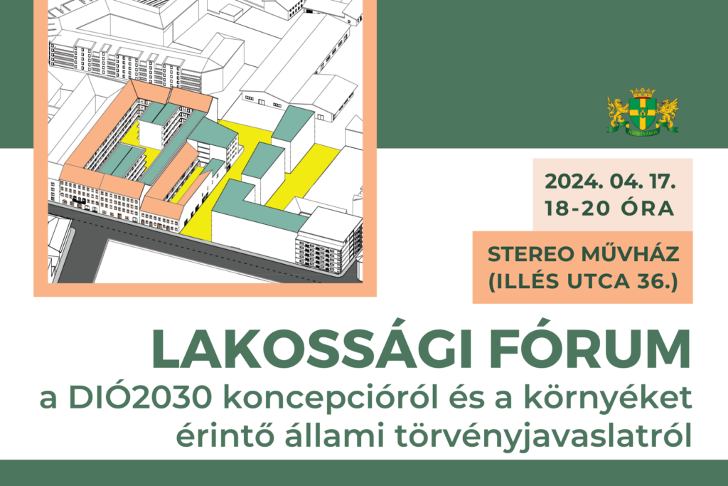 Lakossági fórum a DIÓ2030 koncepcióról és a környéket érintő állami törvényjavaslatról  