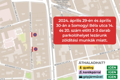 Április 29-én hétfőn és április 30-án kedden növényültetéssel folytatódik a Somogyi Béla utca zöldítése. A szállításhoz és rakodáshoz 3-3 darab parkolóhelyet zárunk le, a Somogyi Béla utca 14. és 20. szám előtt.