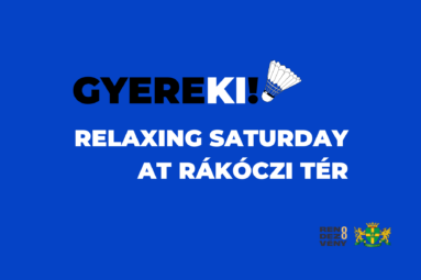GyereKi (ComeOutside!) , a relaxing Saturday on Rákóczi tér