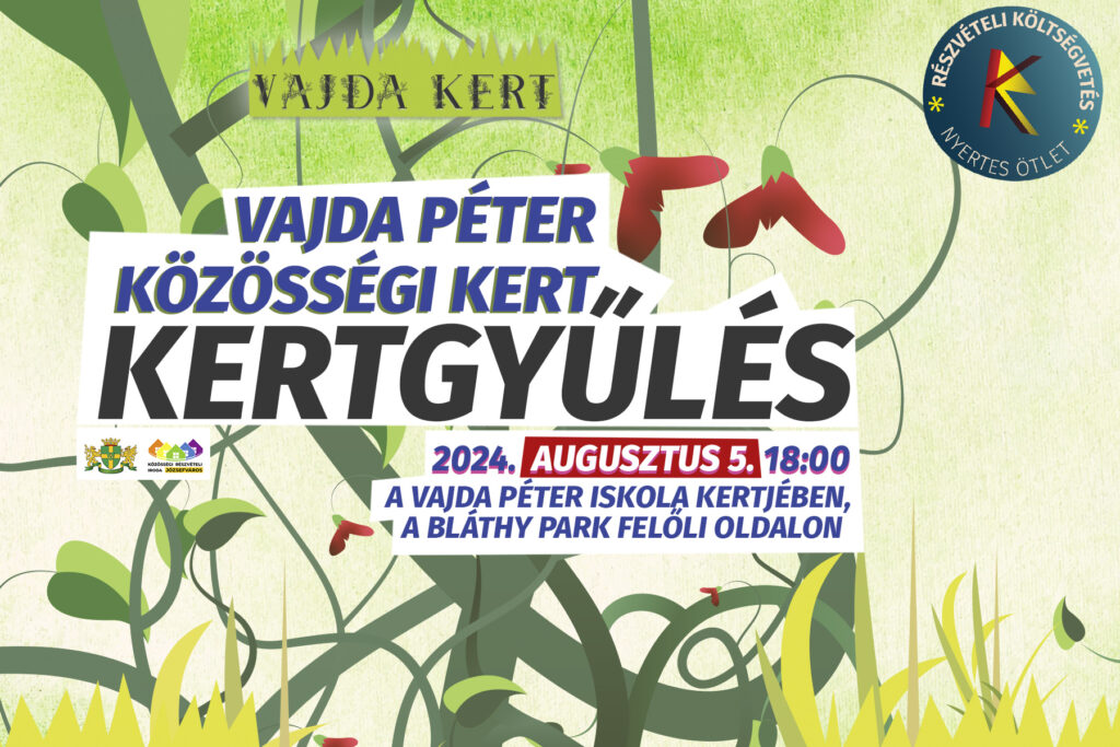 Vajda Péter közösségi kert augusztusi kertgyűlés  