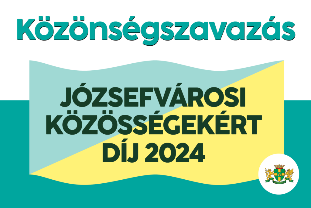Közönségszavazás Józsefvárosi Közösségekért díj 2024  