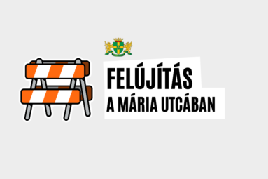 Felújítás a Mária utcában