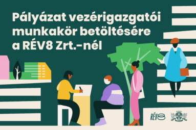 Pályázat vezérigazgatói munkakör betöltésére a RÉV8 Zrt.-nél