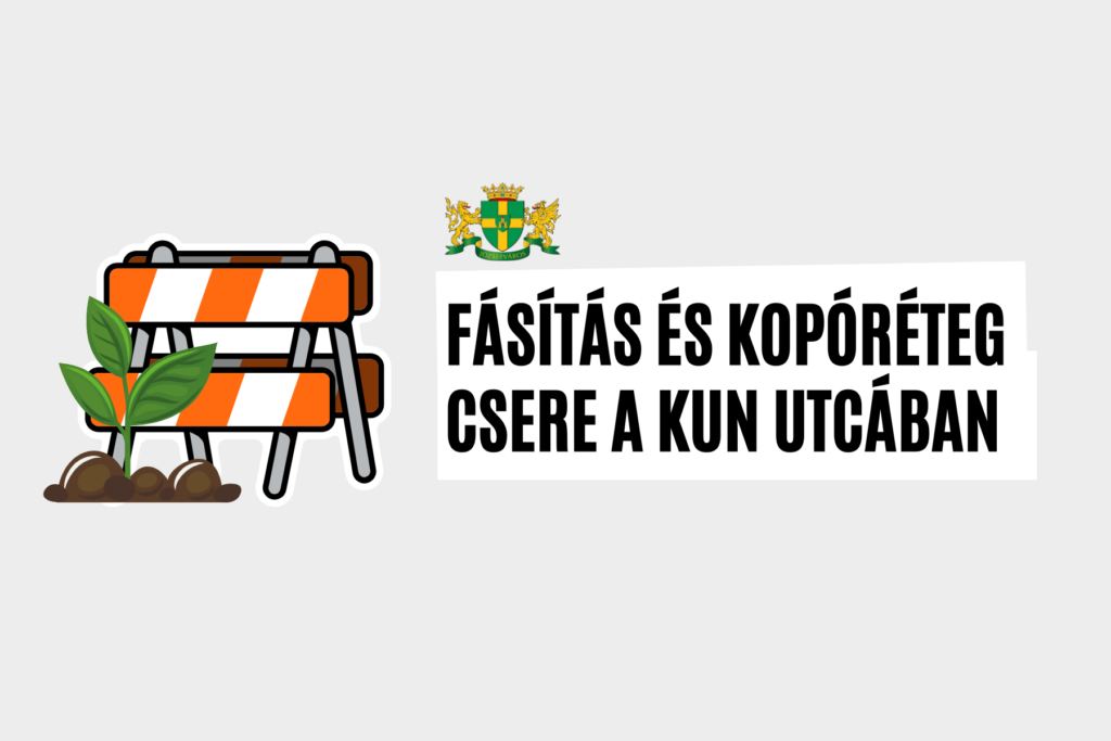 Fásítás és kopóréteg csere a Kun utcában  