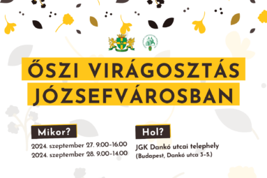 Őszi virágosztás Józsefvárosban Mikor? Hol? 2024. szeptember 27. péntek 9-16, szeptember 28 szombat 9-14. JGK Dankó utcai telephely Budapest Dankó utca 3-5.