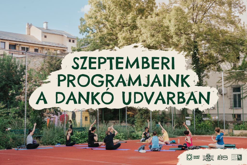 Szeptemberi programjaink a Dankó Udvarban  