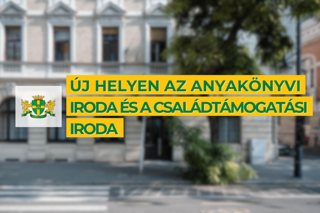 Új helyen az Anyakönyvi Iroda és a Családtámogatási Iroda  