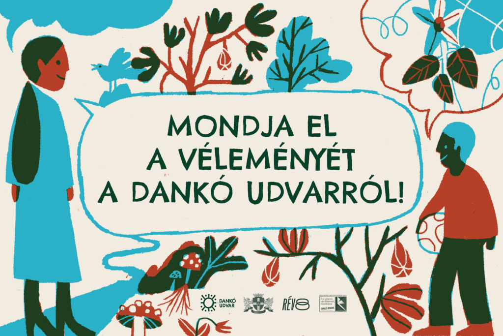 Mondja el a véleményét a Dankó udvarról!  