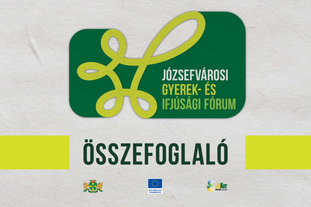 Józsefvárosi gyerek- és ifjúsági fórum Összefoglaló  