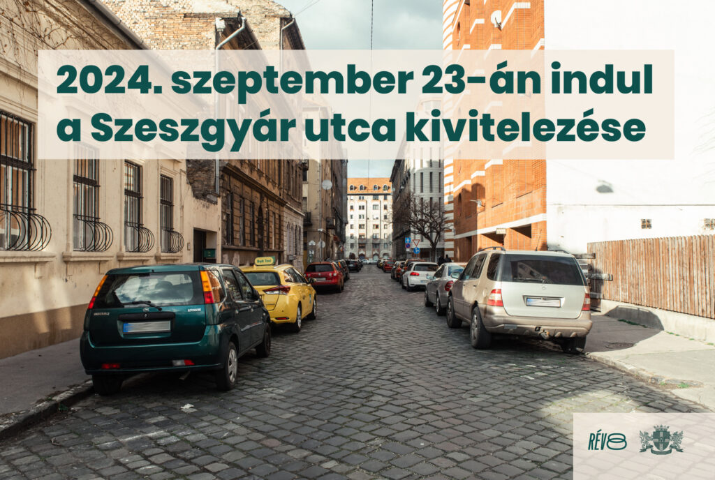 2024. szeptember 23-án indul a Szeszgyár utca kivitelezése  