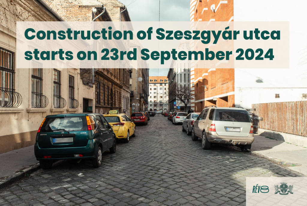 Construction of Szeszgyár utca starts on 23rd September 2024