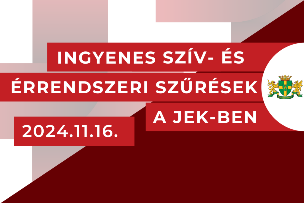 Ingyenes szív- és érrendszeri szűrések a JEKben 2024.11.16.  