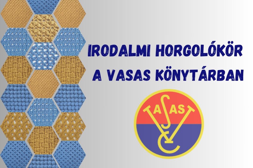 Irodalmi horgolókör Vasas könyvtár  