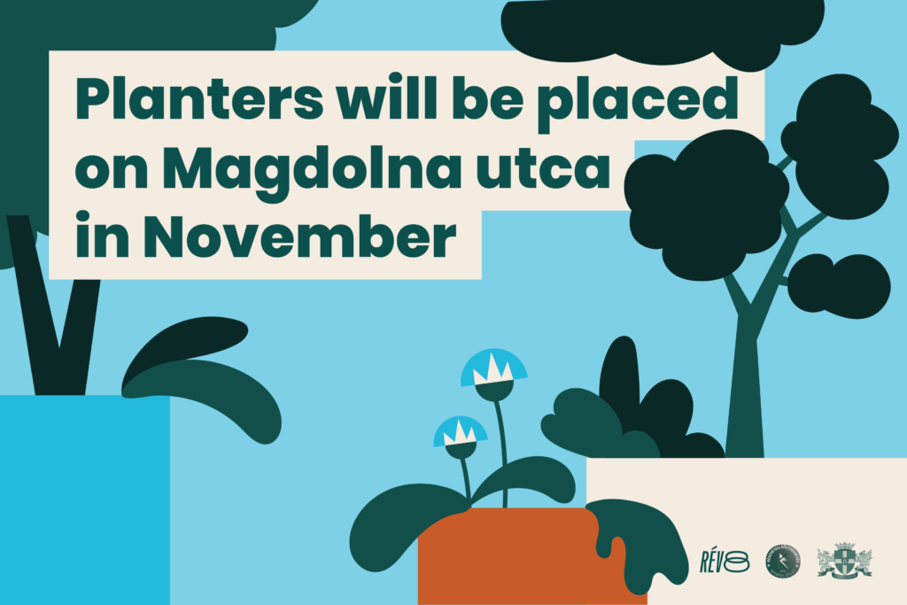 Planters will be placed on Magdolna utca in November