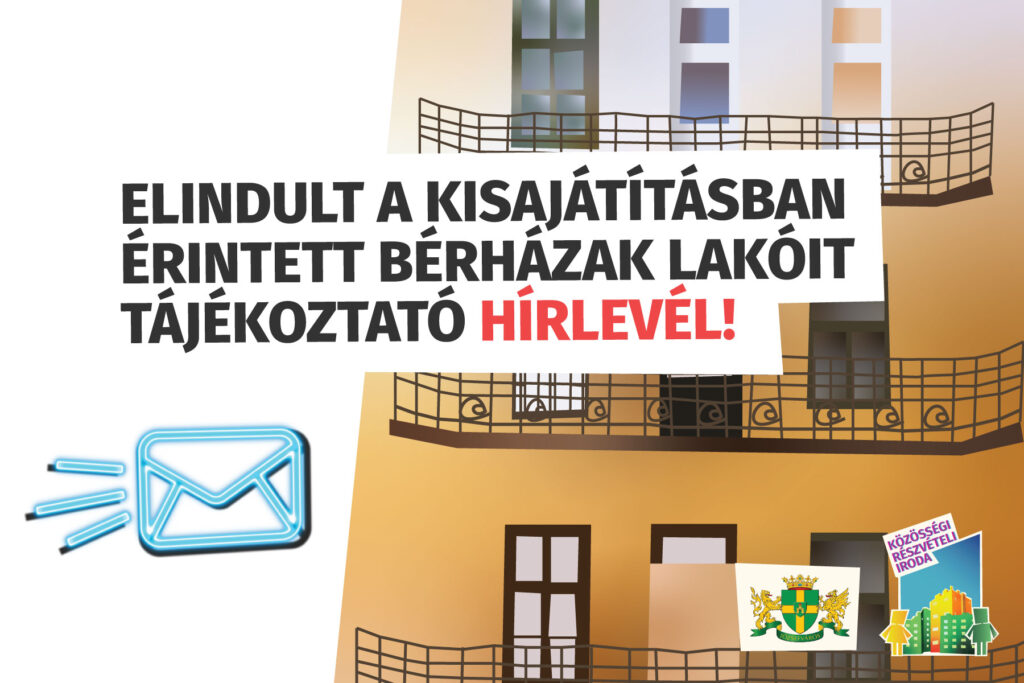 Elindult a kisajátításban érintett bérházak lakóit tájékoztató hírlevél!  