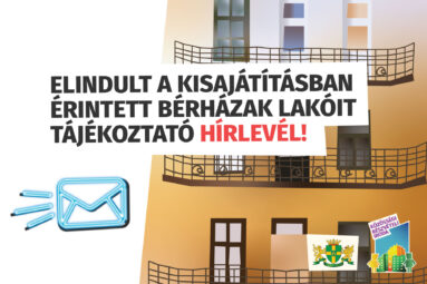 Elindult a kisajátításban érintett bérházak lakóit tájékoztató hírlevél!