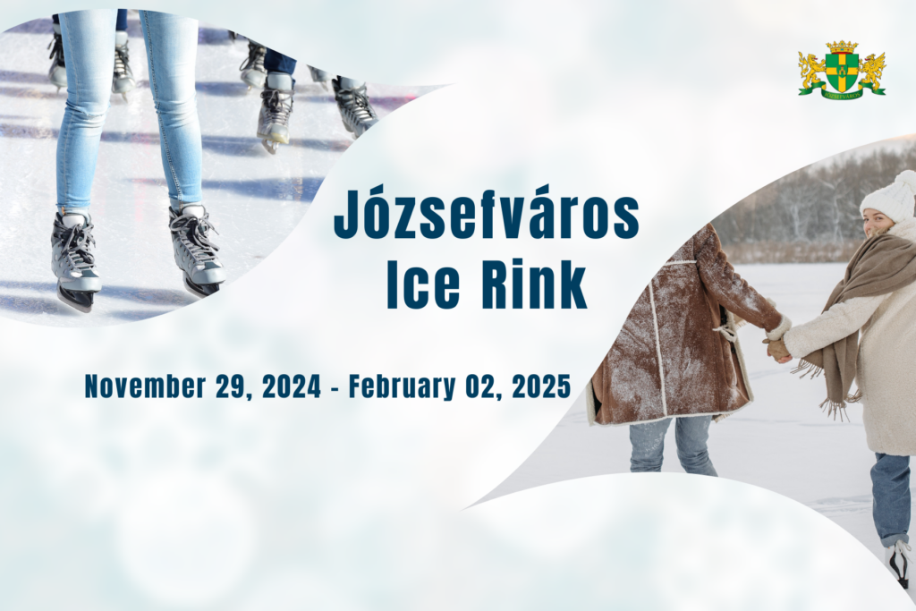 Józsefváros Ice rink November 26. 2024- february 02. 2024