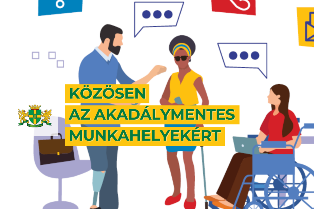 Közösen az akadálymentes munkahelyekért  