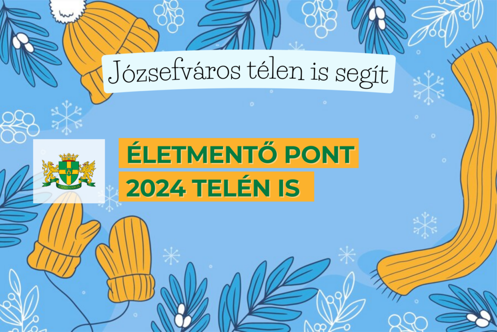 Józsefváros télen is segít Életmentő pont 2024 telén is  