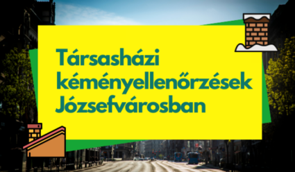 Társasházi kéményellenőrzések Józsefvárosban