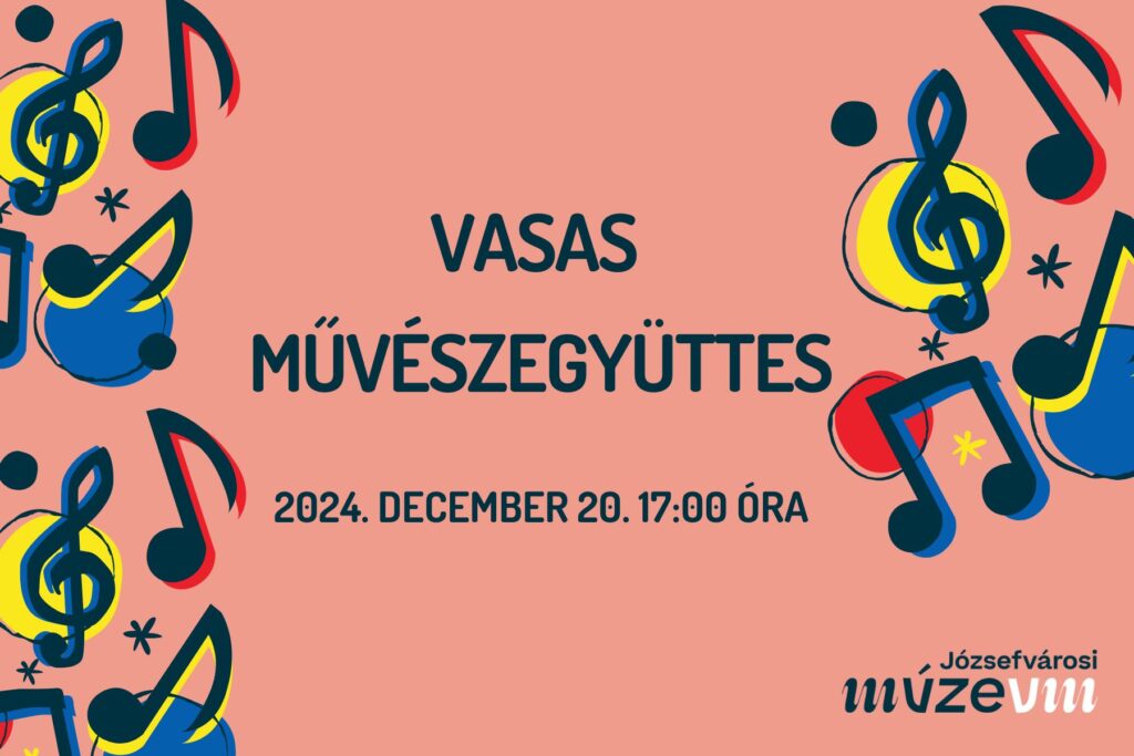 Vasas Művészegyüttes 2024. december 20. 17. óra  