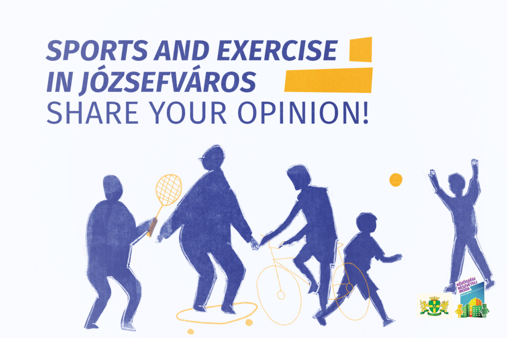 Sports and exercise in Józsefváros - Share your opinion!