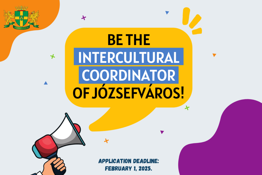 Be the intercultural coordinator of Józsefváros