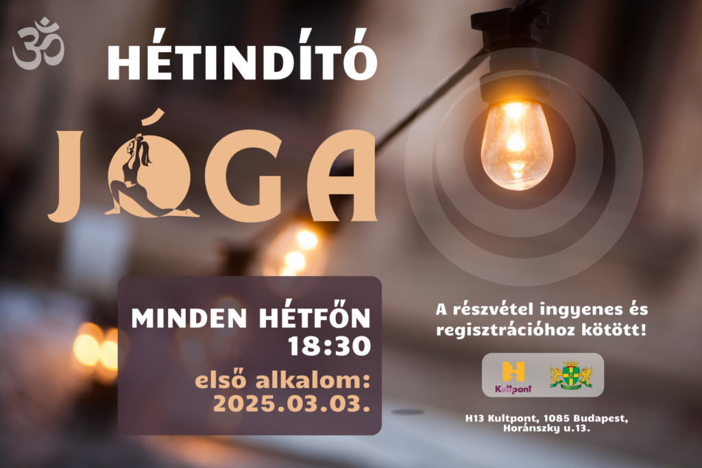 Hétindító jóga minden hétfőn 18.30 első alkalom 2025. 03.03. a részvétel ingyenes és regisztrációhoz kötött  